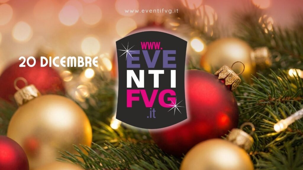 eventifvg 20 dicembre