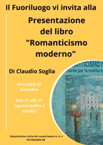 Presentazione del libro Romanticismo moderno di Claudio Soglia Presentazione del libro Romanticismo moderno di Claudio Soglia