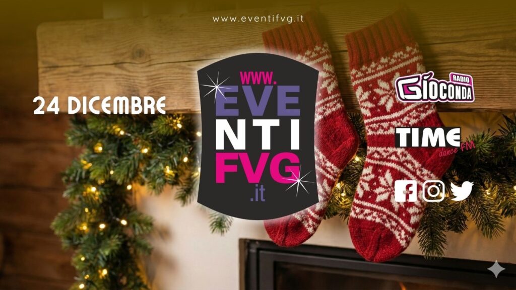 eventifvg 24 dicembre