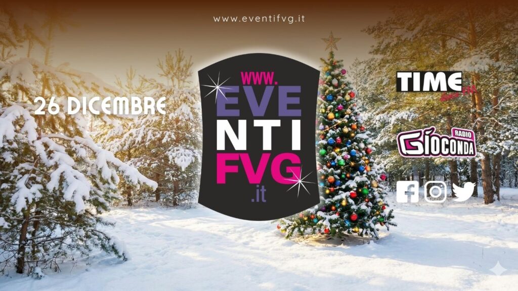 eventifvg 26 dicembre