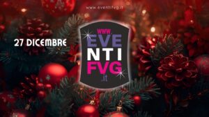 eventifvg 27 dicembre eventifvg 27 dicembre