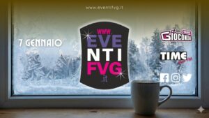 eventifvg 7 gennaio eventifvg 7 gennaio