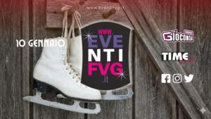 eventifvg 10 gennaio eventifvg 10 gennaio