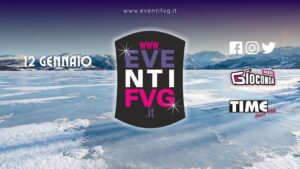 eventifvg 12 gennaio eventifvg 12 gennaio