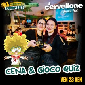 CENA & GIOCO QUIZ con IL CERVELLONE DELLA FRA’