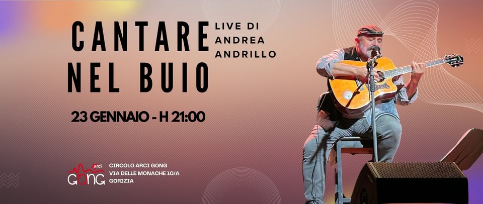 Cantare nel buio - Live di Andrea Andrillo - EventiFVG.it