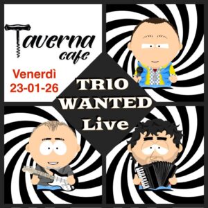Il Trio Riparte dalla Taverna Cafe