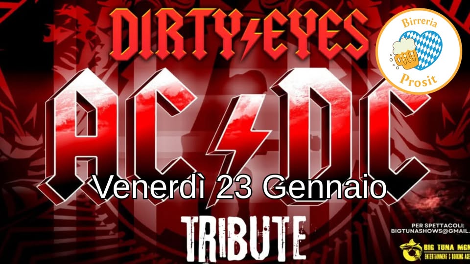 DIRTY EYES - AC/DC TRIBUTE BAND live@BIRRERIA PROSIT, SAN VENDEMIANO (TV) - EventiFVG.it