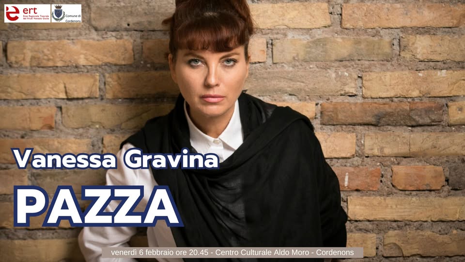Vanessa Gravina PAZZA al Centro Culturale Aldo Moro di Cordenons - EventiFVG.it