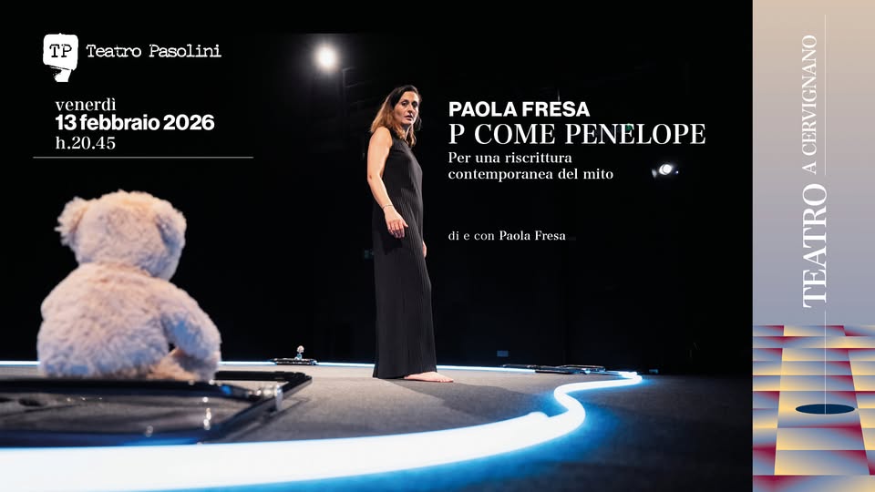 #teatro: PAOLA FRESA con P COME PENELOPE al Teatro Pasolini! - EventiFVG.it
