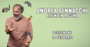 Andrea Pennacchi @ Pordenone | “Alieni in laguna”