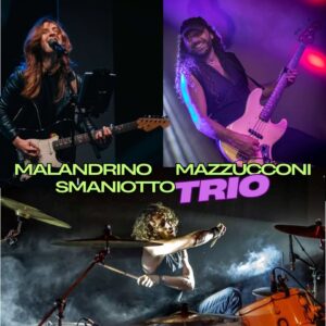 Malandrino – Mazzucconi – Smaniotto TRIO