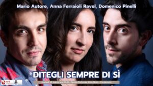 Mario Autore, Anna Ferraioli Ravel, Domenico Pinelli DITEGLI SEMPRE DI SÌ