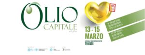 Olio Capitale Expo Trieste 13 – 15 marzo 2026 il salone degli oli Extravergini Tipici e di Qualità