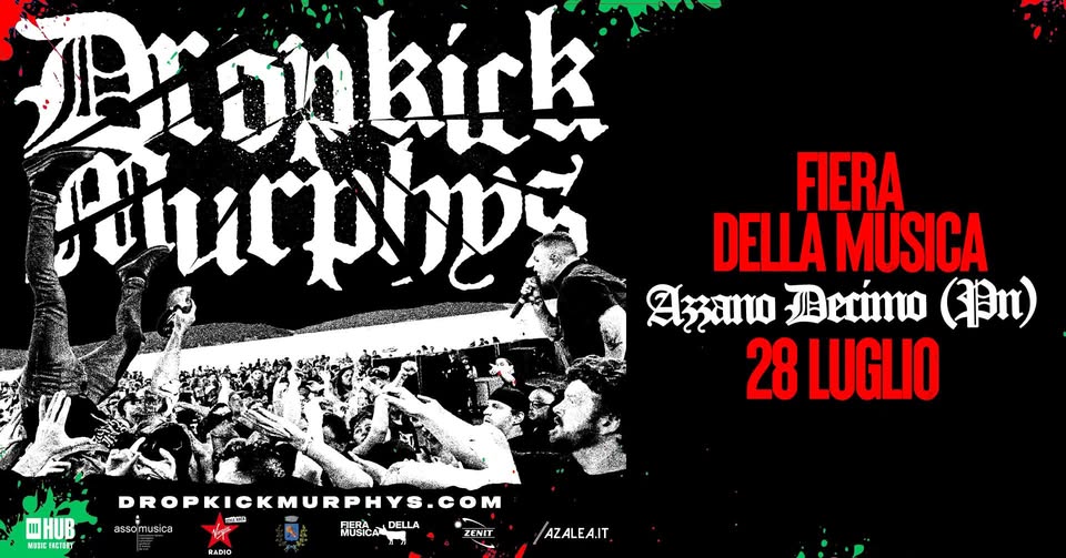 Dropkick Murphys ・ Fiera della Musica, Azzano Decimo (PN)