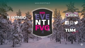 eventifvg 19 gennaio eventifvg 19 gennaio