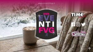 eventifvg 29 gennaio eventifvg 29 gennaio