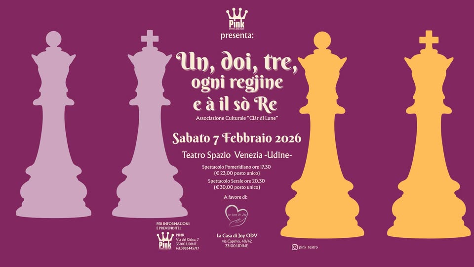 Un, doi, tre! Ogni regjine e à il sò re! - Spettacolo Teatrale Solidale - EventiFVG.it