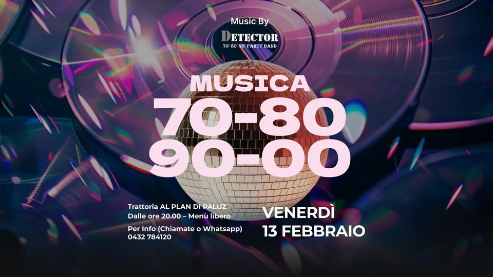 🪩 SERATA MUSICA LIVE 70/80/90/00 al PLAN di PALUZ 🔥 - EventiFVG.it