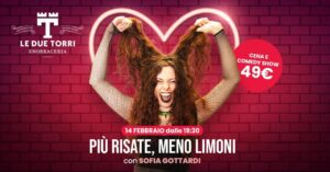 🍷🎤 Cena & Spettacolo con Sofia Gottardi – Le Due Torri – Tricesimo