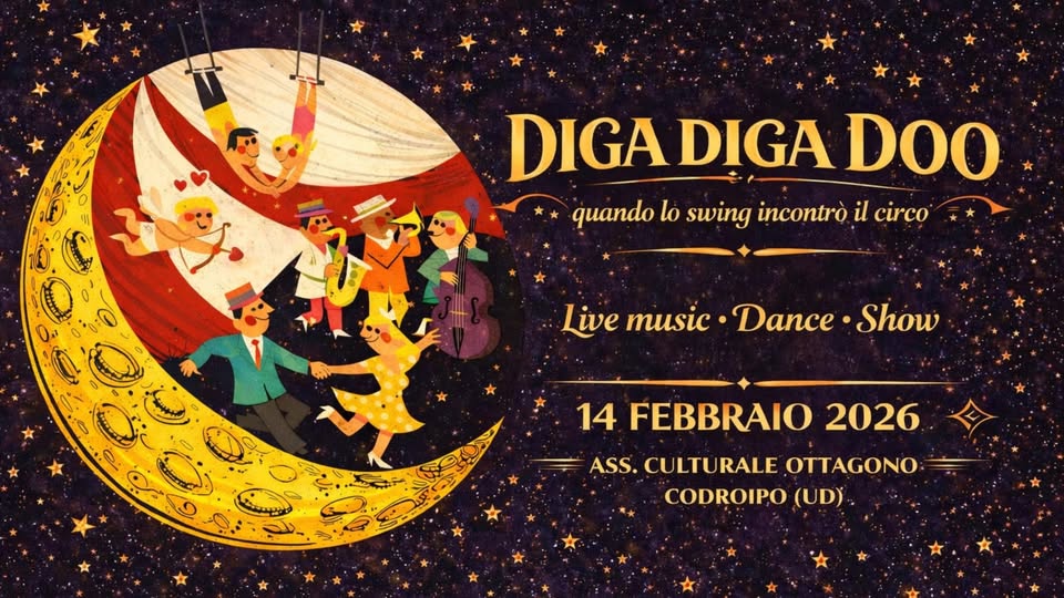 🎪 DIGA DIGA DOO – Quando lo swing incontrò il circo - 🎪 DIGA DIGA DOO – Quando lo swing incontrò il circo - EventiFVG.it