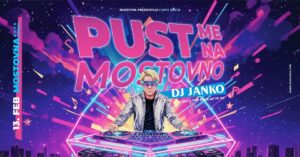 🎶🎭 I Love Disco: PUST ME NA MOSTOVNO w/DJ Janko 🎭🎶