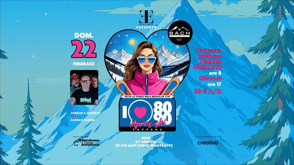 I❤️80/90 APRES-SKI a SAPPADA! - EventiFVG.it