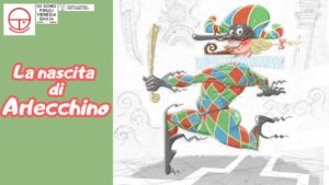 A Spilamberto Ortoteatro in LA NASCITA DI ARLECCHINO