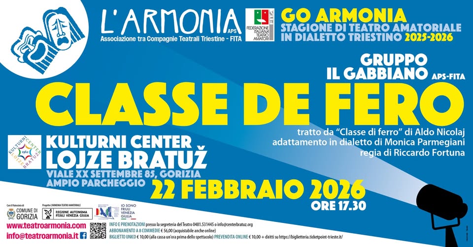 CLASSE DE FERO / GO ARMONIA al Teatro del Kulturni center Lojze Bratuž di Gorizia - EventiFVG.it