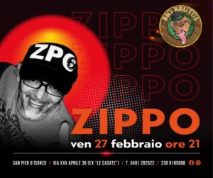 VENERDì 27 FEBBRAIO | ZIPPO | BIG BRUTUS