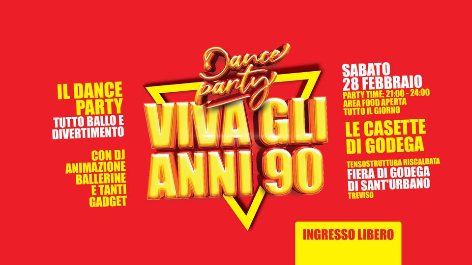𝐕𝐈𝐕𝐀 𝐠𝐥𝐢 𝐀𝐍𝐍𝐈 𝟗𝟎 @ CASETTE di GODEGA - Fiera di Godega Sant'Urbano (Tv) - EventiFVG.it