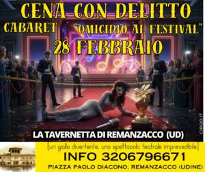Cena con delitto Cabaret alla Tavernetta di Remanzacco (Udine)
