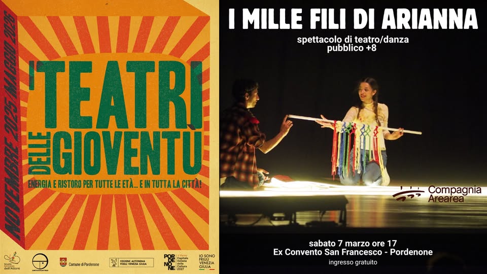 Per i teatri delle gioventù Compagnia Arearea presenta I MILLE FILI DI ARIANNA - EventiFVG.it