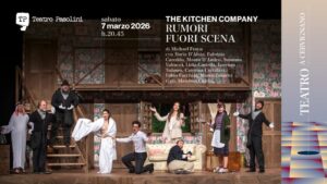 #teatro: The Kitchen Company con RUMORI FUORI SCENA al Teatro Pasolini!