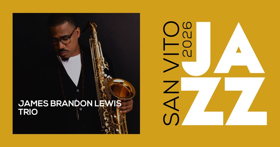 James Brandon Lewis Trio | San Vito Jazz 2026 - James Brandon Lewis Trio | San Vito Jazz 2026 - EventiFVG.it