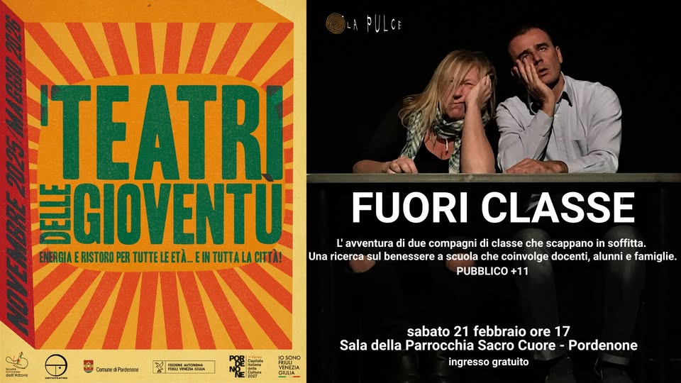 i teatri delle gioventù FUORI CLASSE spettacolo per giovani +11 e adulti - EventiFVG.it