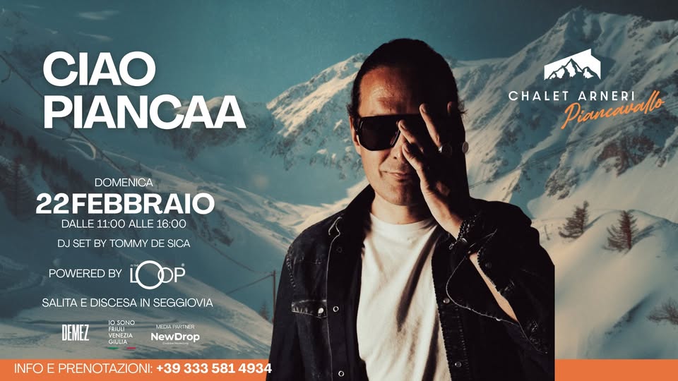 CIAO PIANCAA | DOMENICA 22 FEBBRAIO | CHALET ARNERI - EventiFVG.it