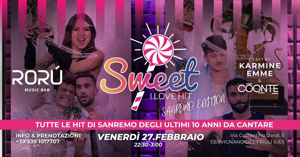 VENERDì 27 FEBBRAIO | SWEET I LOVE HIT | SANREMO EDITION - EventiFVG.it