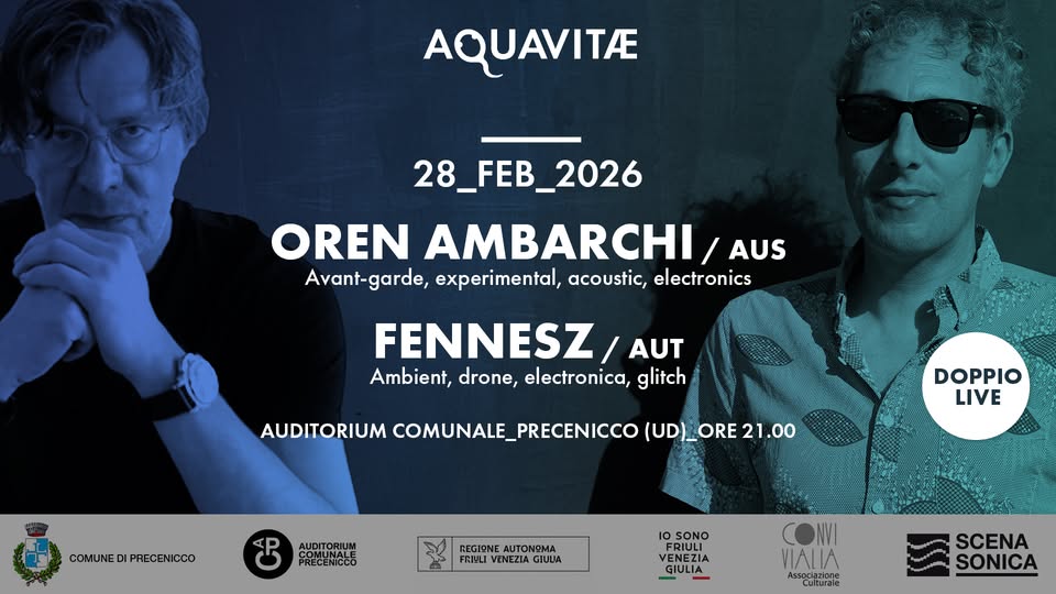 FENNESZ - AMBARCHI double live set @ AQUAVITAE - EventiFVG.it