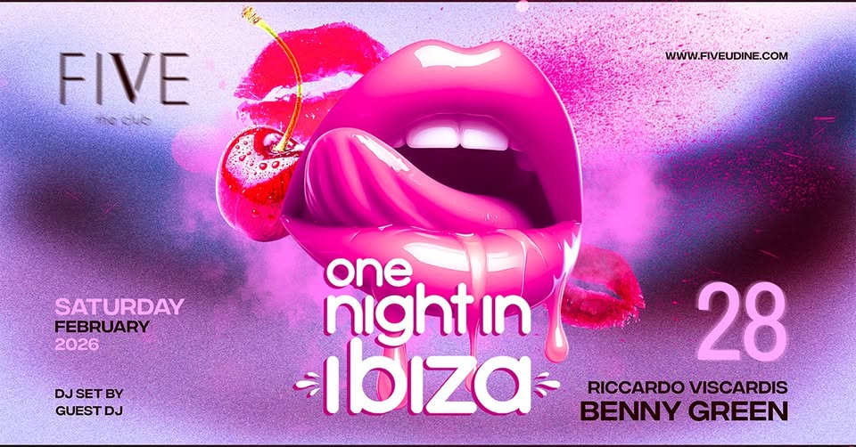One Night in Ibiza // BENNY GREEN guest Dj - Sabato 28 Febbraio 26 - FIVE Udine - EventiFVG.it