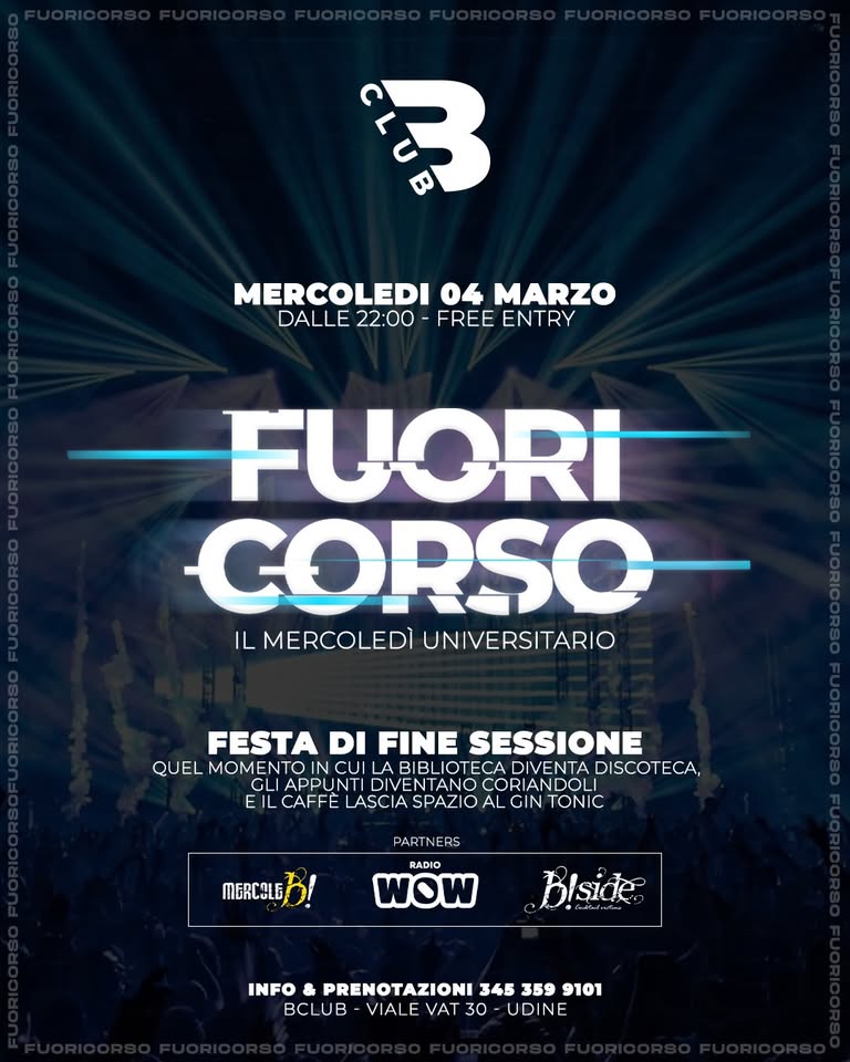 Fuoricorso - Mercoledì 04 Marzo 2026 - B Club - Fuoricorso - Mercoledì 04 Marzo 2026 - B Club - EventiFVG.it