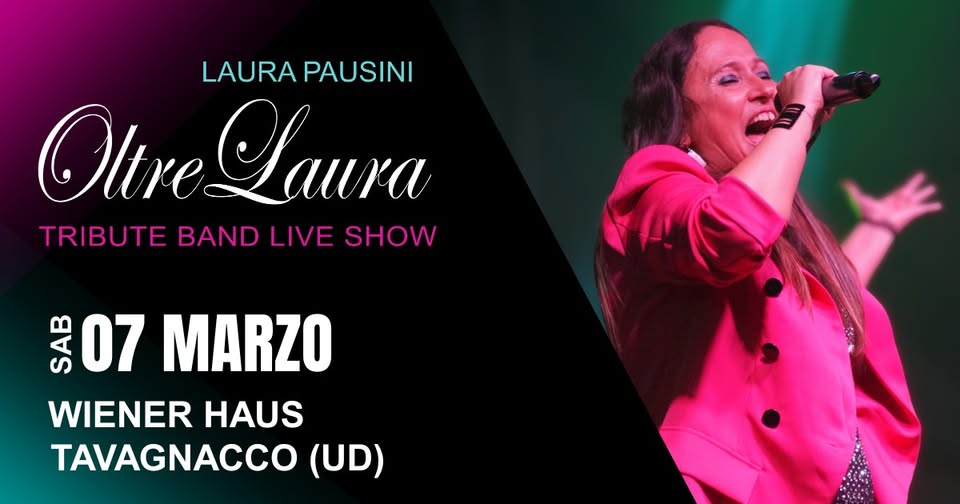 OltreLaura - Laura Pausini tribute band LIVE@ Wierner Haus - Tavagnacco UD - EventiFVG.it