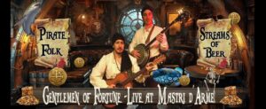 GENTLEMEN OF FORTUNE – Live at Mastri d’Arme