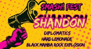 SMASH! Fest w/ SHANDON & guest
