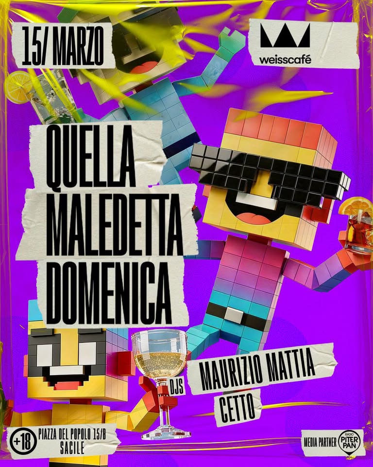 Quella Maledetta Domenica! 15.03 - al Weiss - Quella Maledetta Domenica! 15.03 - al Weiss - EventiFVG.it