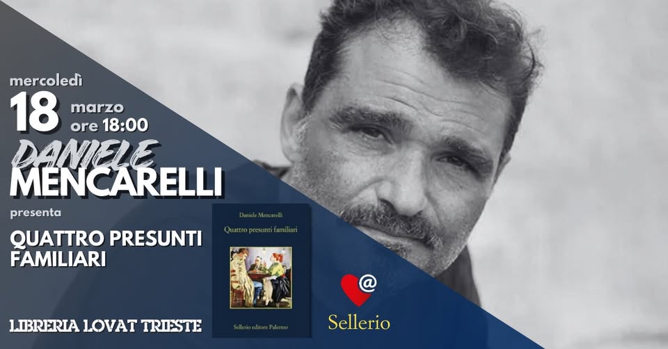 Daniele MENCARELLI // Quattro presunti familiari - EventiFVG.it