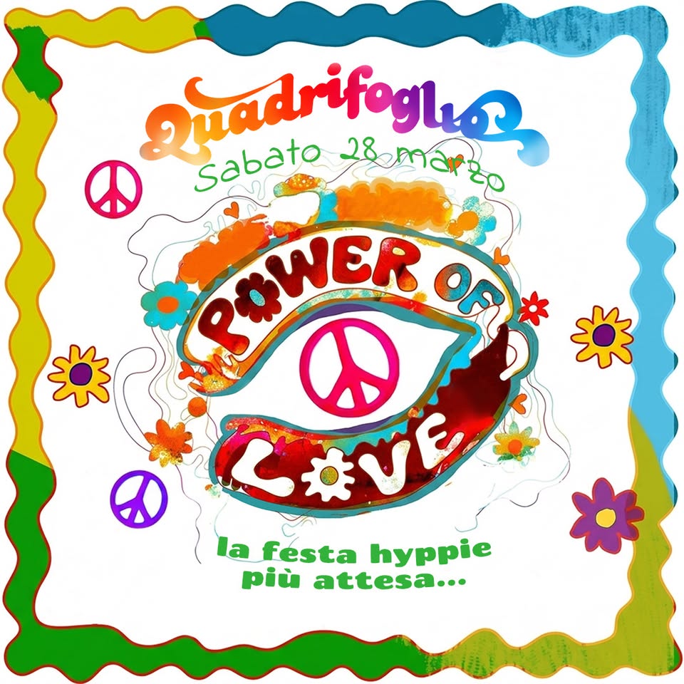QUADRIFOGLIO POWER OF LOVE - QUADRIFOGLIO POWER OF LOVE - EventiFVG.it