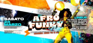 🔥🎶 AFRO FUNKY NIGHT 🎶🔥 – Sabato 28 marzo