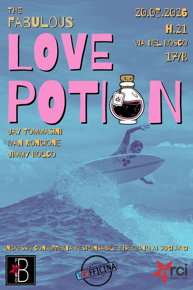 THE FABULOUS LOVE POTION @ Piano B del Venerdì - EventiFVG.it