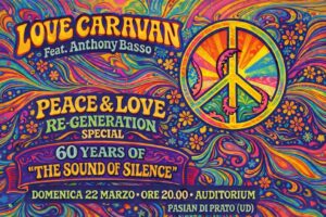 LOVE CARAVAN feat. Anthony Basso ✌️&❤️ RE-GENERATION Special – 60 Years of “The Sound of Silence”